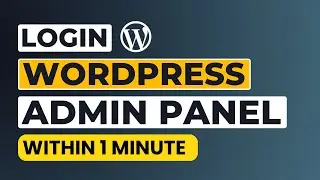 How To Login Into Wordpress Admin Panel [Easily]