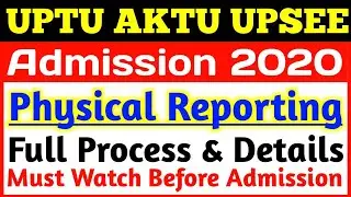 UPTU Physical Reporting Process 2021 || UPSEE Physical Reporting 2021 || UPTU Admission 2021