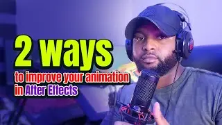 2 ways to improve your animation in After Effects