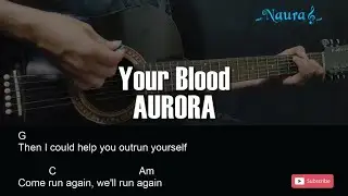 AURORA - Your Blood Guitar Chords Lyrics