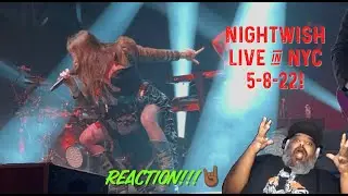 Nightwish Live NYC 5-8-22 "Ghost Love Score" thanks to Just Jen! : Reaction!!!