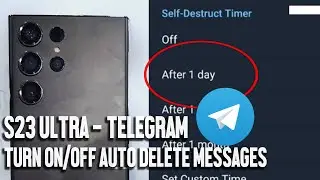 How to Turn ON Auto Delete Telegram Messages on the Samsung S23 Ultra S23 S23+