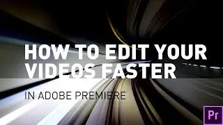 Double your editing speed in Adobe Premiere