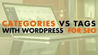 Categories vs Tags with WordPress for SEO - WP The Podcast EP 642