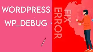 WordPress: How to Enable or Disable WP_Debug