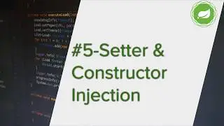 Spring Framework Tutorial Part 5 - Setter and Constructor Injection in Spring