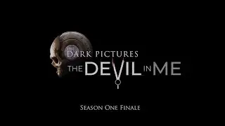 The Dark Pictures: The Devil In Me (ТРЕЙЛЕР НА РУССКОМ)