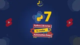 7 Python Libraries to Make Automation Easy |  Jobly