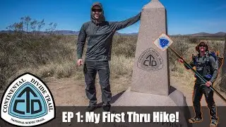 CDT Thru Hike Ep 1:  Crazy Cook to Lordsburg - Continental Divide Trail Documentary