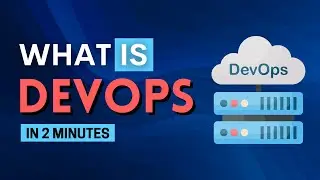 DevOps Explained in 2 minutes