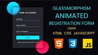 How To Make Animated Glassmorphism Registration Form with HTML CSS & JavaScript | For Beginners