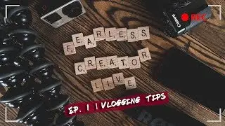 🔴 How to UP YOUR VLOGGING GAME | #FearlessCreator | LIVE with MATT DEL VIDEOS