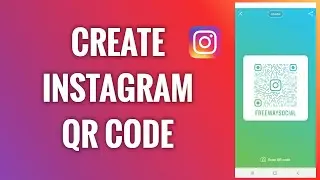 How To Create Instagram QR Code