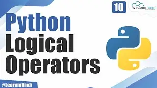 What are Logical Operators in Python | Explained in Hindi For Beginners