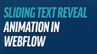 Create A Sliding Text Reveal Animation In Webflow