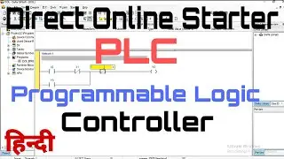 Direct Online Starter in PLC (Programmable Logic Controller) in Hindi, DOL Program in PLC