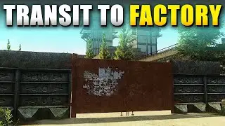 Transit to Factory Location (Customs Map) in Escape From Tarkov