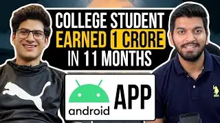 COLLEGE STUDENT 1 CRORE JOURNEY  || ANDROID DEVELOPMENT