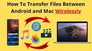 How To Transfer Files Between Android and Mac Wirelessly (HINDI)