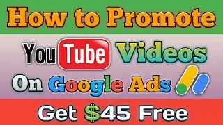 How to Promote Youtube Video on Google Ads in 2023 | How to promote youtube channel | KK Bravo