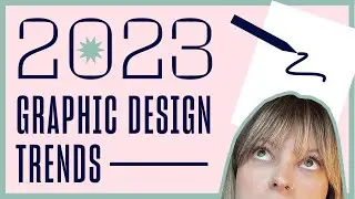 Design with Me Using 2023 Graphic Design Trends