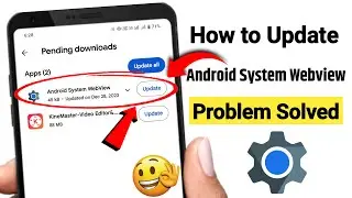 Android System Webview Update Problem Solution | How to fix android system webview update