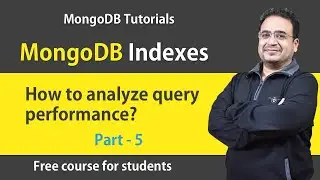 MongoDB Explain | MongoDB Performance | Analyze Query Performance | MongoDB Tutorials 2022