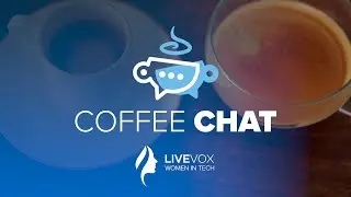 LiveVox’s Women in Tech Coffee Chat: Computer Science Students Talk Tech Careers and Future of Tech