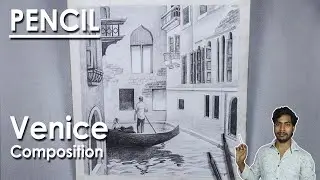 Pencil Drawing - A Composition on Venice | Venice Landscape Drawing | step by step