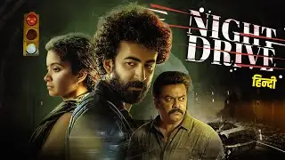 Night Drive (4K) NEW RELEASED HINDI DUBBED SUSPENSE THRILLER MOVIE - Roshan Mathew, Anna Ben