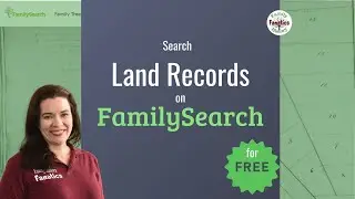 How to Research US Land Records on FamilySearch