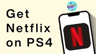 How to Get Netflix on PS4 | Download Netflix on PS4 100% WORKING