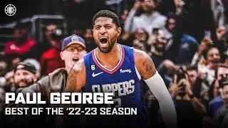 Best Of '22-23 Paul George Highlights | LA Clippers