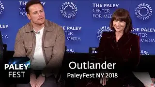 Outlander at PaleyFest NY 2018: Full Conversation