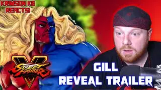 Krimson KB Reacts: Gill Reveal Trailer - Street Fighter V Champion Edition