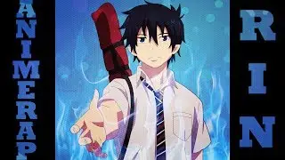 AnimeRap feat Zathia Rapp - Реп про Окумура Рина | Blue Exorcist Rin Okumura Rap 2014