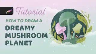 How to Draw a Mushroom Planet in Procreate