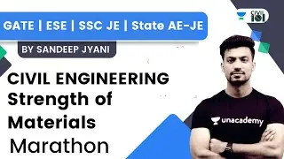 Strength of Materials Marathon | Civil Engg | GATE | SSC JE | State AE-JE | Sandeep Jyani Sir