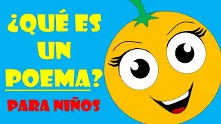 ¿Qué es un poema? y ¿Qué es rima? para niños - Poemas populares infantiles