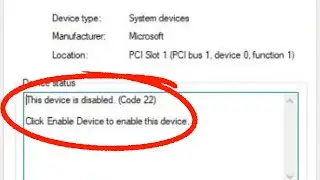 How to Fix This Device is Disabled (Code 22) Error on Windows 11/10 Problem