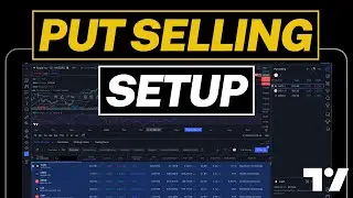 How to Setup TradingView for Selling Puts From Start To Finish (2024 Tutorial)