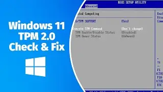 Windows 11 TPM - How to Check and Fix TPM 2.0