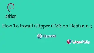 How to install Clipper CMS on Debian 11.3