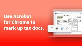 Use Acrobat for Chrome to Edit Tax Docs | Adobe Acrobat