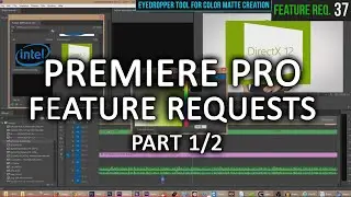 Adobe Premiere CC 2014.2 massive feature request video! (1/2)