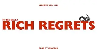 BELLA - RICH REGRETS | UNMIXED VOL | PROD BY CEDWOOD | LAU | PATRICK