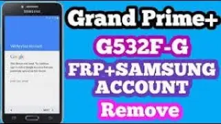 Samsung G532F FRP Bypass l Samsung Grand Prime Plus Google Account Unlock By EFT New Security 2021