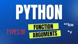 Types of Function Arguments in Python