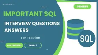 SQL Interview Q & A for Freshers | Data Analyst | SQL Practice Questions - Part 2 HINDI