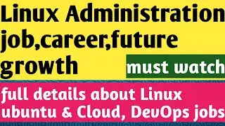 Linux Administration job, career, Future complete Details in Hindi | Linux Job | Linux interview |